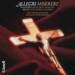 Allegri: Miserere / Palestrina: Missa Papae Marcelli / Mundy: Vox Patris Caelestis