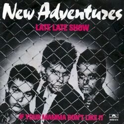 Late Late Show / If Your Mamma Don't Like It