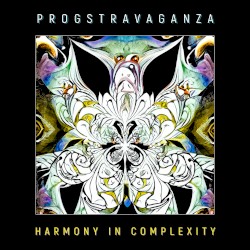 Progstravaganza: Harmony in Complexity