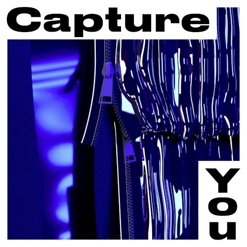 Capture You