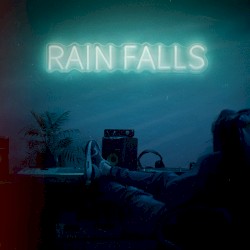 Rain Falls