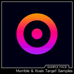 Mumble & Koa’s Target Samples