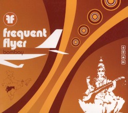 Frequent Flyer: Bombay