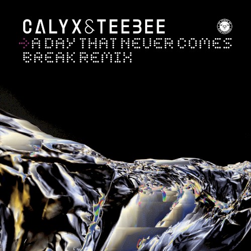 A Day That Never Comes (Break remix)