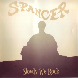 Slowly We Rock
