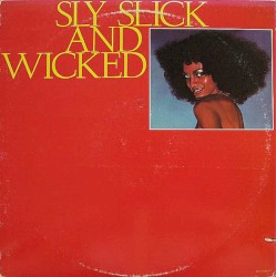 Sly, Slick and Wicked