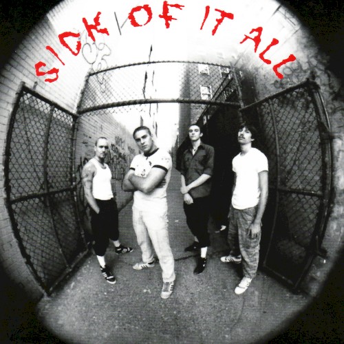 Sick of It All