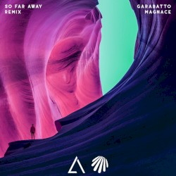 So Far Away