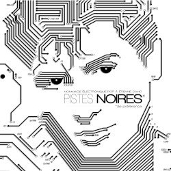 Pistes noires (De préférence) [Hommage électronique-pop à Etienne Daho]