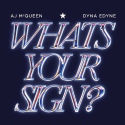 WHAT'S YOUR SIGN?