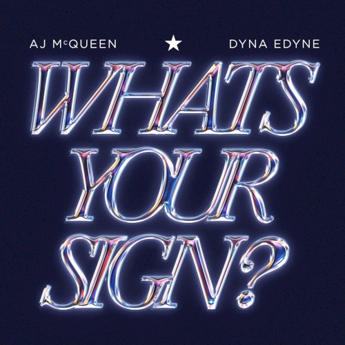 WHAT'S YOUR SIGN?