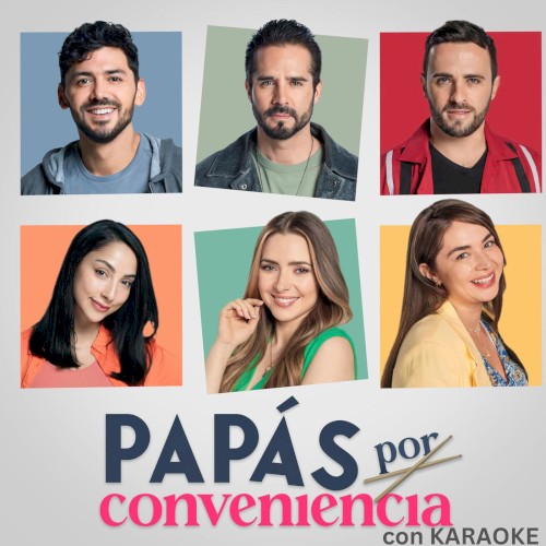 Papás por conveniencia con (karaoke)