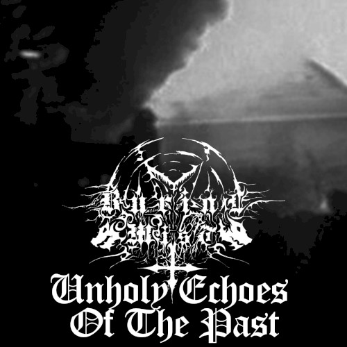 Unholy Echoes of the Past
