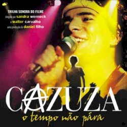Cazuza: O tempo não pára