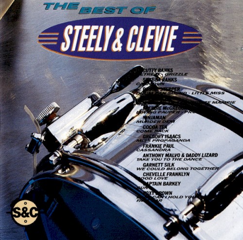 The Best Of Steely & Clevie