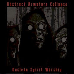 Unclean Spirit Worship