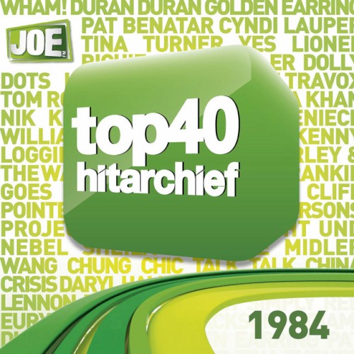 Joe FM: Top 40 Hitarchief: 1984