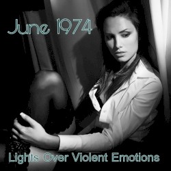 Lights Over Violent Emotions