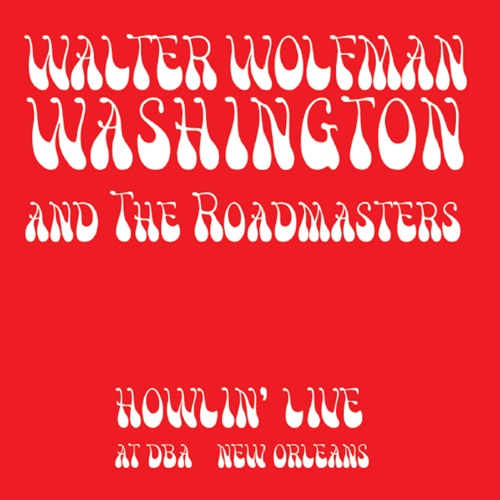 Howlin' Live At Dba New Orleans