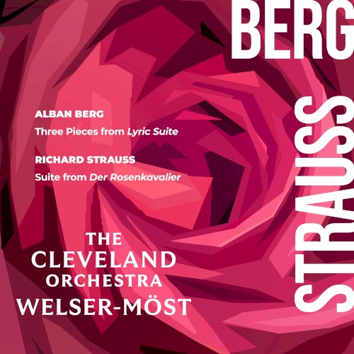 Berg: Three Pieces from Lyric Suite – Strauss: Suite from Der Rosenkavalier