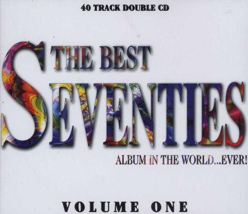 Best Seventies Album in the World... Ever! Volume 1