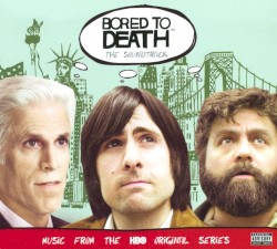 Bored to Death: The Soundtrack