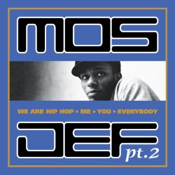 We Are Hip Hop, Me, You, Everybody, Pt 2