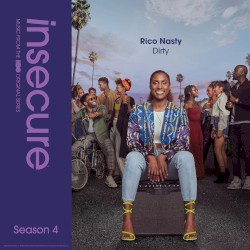 Dirty (from Insecure: Music From The HBO Original Series, Season 4)