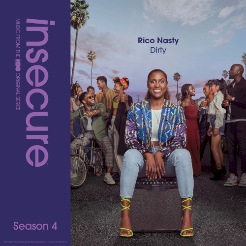 Dirty (from Insecure: Music From The HBO Original Series, Season 4)