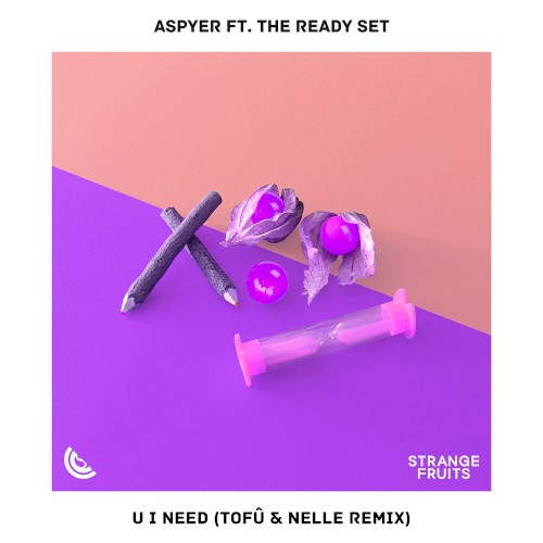 U I Need (tofû & nelle remix)