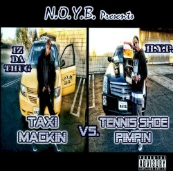 Taxi Mackin vs. Tennis Shoe Pimpin