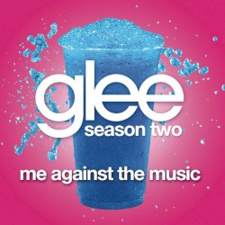 Me Against the Music (Glee Cast version)