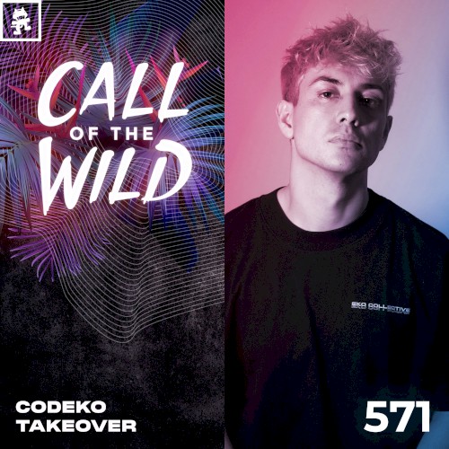 2025-08-20: 571 - Monstercat Call of the Wild: Codeko Takeover