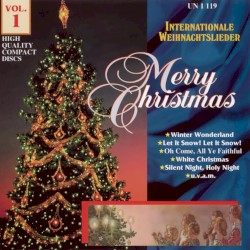 Merry Christmas: Internationale Weihnachtslieder, Vol. 1