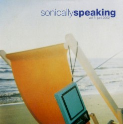 Sonically Speaking, Volume 7: Juni 2002