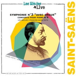 Symphonie nº 3 "avec orgue" / Concerto pour piano nº 4