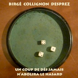 Un coup de dés jamais n'abolira le hasard