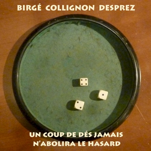 Un coup de dés jamais n'abolira le hasard