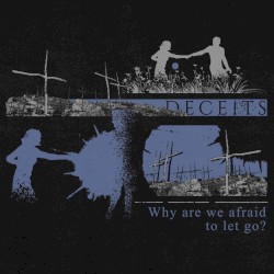 Why Are We Afraid To Let Go?