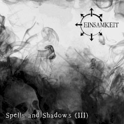 Spells and Shadows (III)