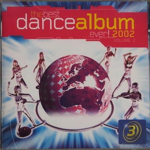 The Best Dance Album… Ever! 2002, Volume 2