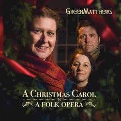A Christmas Carol: A Folk Opera