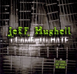 I Came To Hate