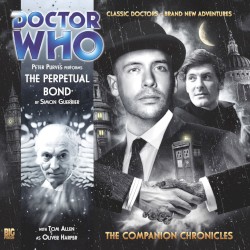 Doctor Who - The Companion Chronicles: The Perpetual Bond