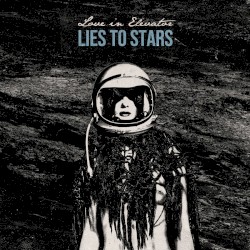 Lies To Stars