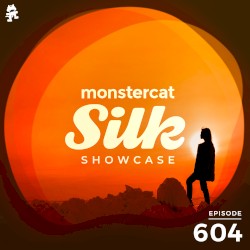 2021-07-21: Monstercat Silk Showcase 604 (hosted by Jacob Henry)