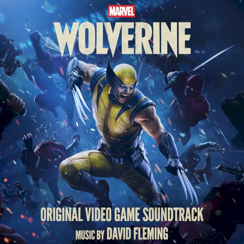 Marvel’s Wolverine (Original Video Game Soundtrack)