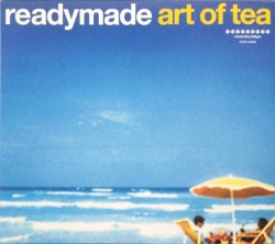 Readymade Art of Tea