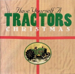 Have Yourself a Tractors Christmas