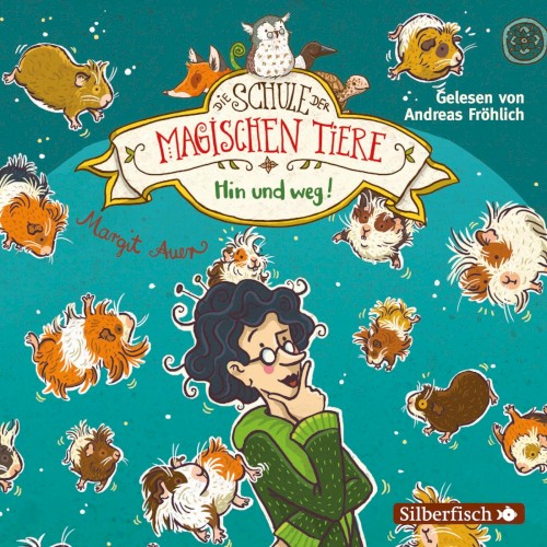 Die Schule der magischen Tiere 10 - Hin und weg!